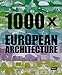 1000x European Architecture by