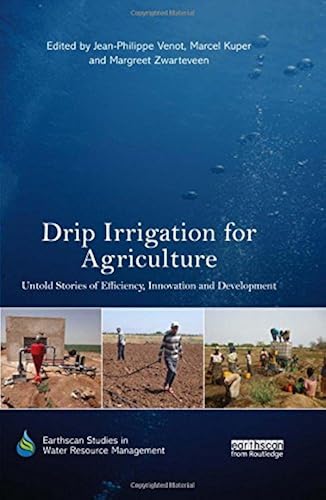 Download Drip Irrigation for Agriculture: Untold Stories of Efficiency, Innovation and Development PDF