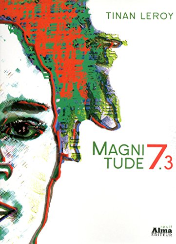 Magnitude 7.3 by Tinan Leroy