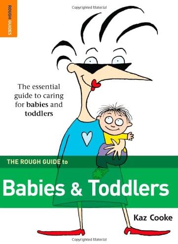 The Rough Guide to Babies & Toddlers