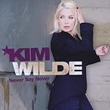 Kim Wilde Album: «Never Say Never» (Front side)