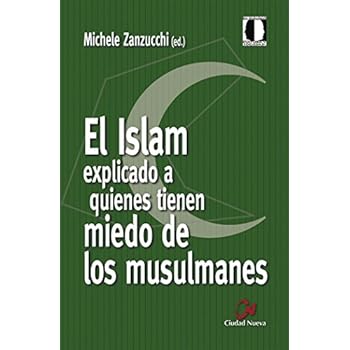 El Islam explicado a quienes tienen miedo de los musulmanes (Cultura y Sociedad)