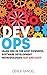 DevOps: Learn One of the Most Powerful Software Development Methodologies FAST AND EASY!