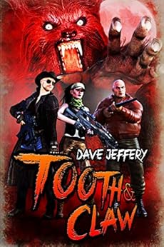 Tooth & Claw by [Jeffery, Dave]