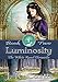 Luminosity: Book Two (The White Road Chronicles 2) by J. R. Castle