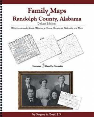 Family Maps of Randolph County, Alabama, Deluxe Edition by Gregory Boyd (Spiral-bound)