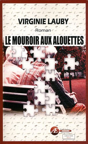 Le  mouroir aux alouettes
