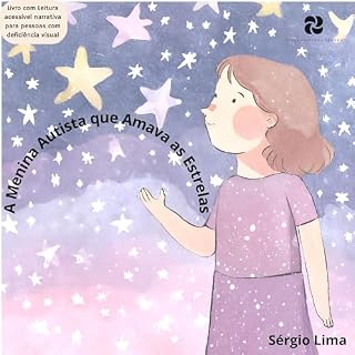 Livro A Menina Autista que Amava as Estrelas (Livros inclusivos Livro 1)