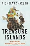 Treasure Islands: Tax Havens and the Men Who Stole the World cover