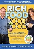 Rich Food Poor Food: The Ultimate Grocery Purchasing System (GPS) Rich Food Poor Food: The Ultimate Grocery Purchasing System (GPS)