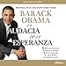 La Audacia de la Esperanza: Reflexiones de como restaurar el Sueño Americano by 