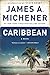 Caribbean: A Novel by James A. Michener, Steve Berry