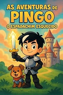 Livro As Aventuras de Pingo: O Espadachim Perdido e o Reino Mágico