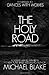 The Holy Road by Michael Blake