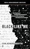 Black Like Me by Griffin, John Howard [Signet,2010] (Mass Market Paperback)