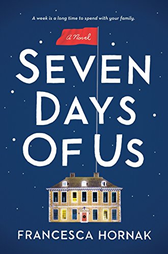 "Seven Days of Us - A Novel" av Francesca Hornak