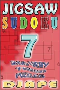 Jigsaw Sudoku: 200 very twisted puzzles (Volume 7), by Djape