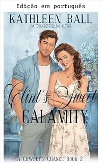 Livro A doce calamidade de Clint (A chance do cowboy Livro 2)