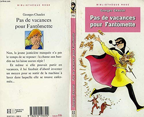 Pas de vacances pour Fantômette: Georges Chaulet: 9782010193392