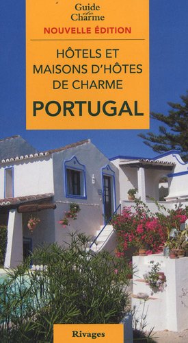 Hôtels et maisons d'hôtes de charme, Portugal