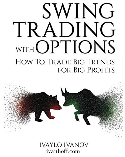 51IdPhBzNcL - Swing Trading with Options: How to Trade Big Trends for Big Profits