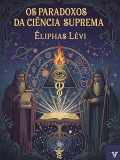 Livro Os paradoxos da ciência suprema: Nova tradução comentada por NeoVortex