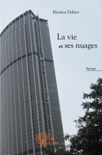 La  vie et ses nuages