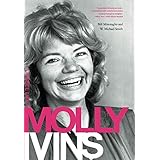 Molly Ivins: A Rebel Life