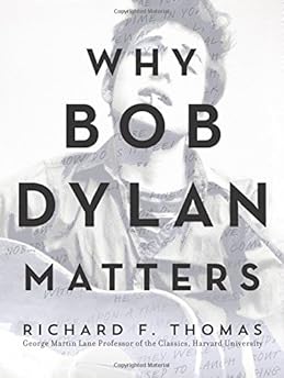 Why Bob Dylan Matters