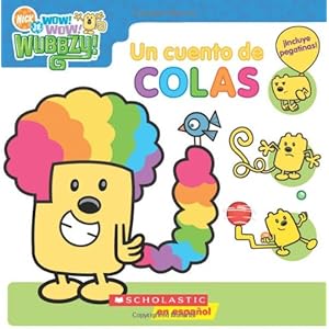 Un Cuento De Colas (Wow! Wow! Wubbzy!) (Spanish Edition)