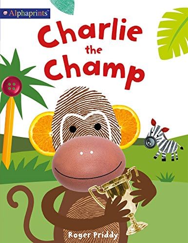Charlie the Champ (An Alphaprints Picture Book)