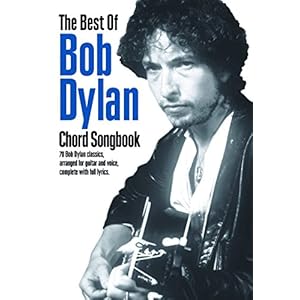 The Best of Bob Dylan: Chord Songbook