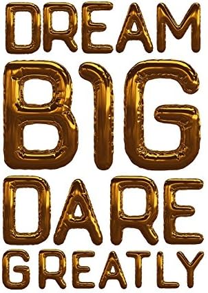 Dream Big Dare Greatly Poster Or Print Gold Foil Balloon Letters