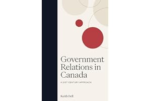 Government Relations In Canada: A 21st Century Approach