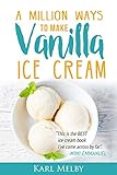 A Million Ways to Make Vanilla Ice Cream