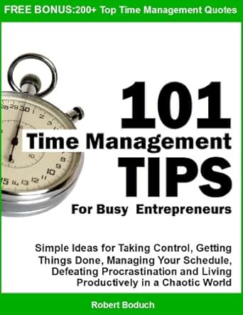 Amazon Com 101 Time Management Tips For Busy