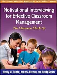 Motivational Interviewing for Effective Classroom ... Motivational Intervi