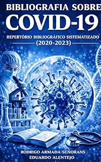 Livro Bibliografia sobre COVID-19: Repertório Bibliográfico Sistematizado 2020-2023 (Série estudos bibliográficos SBB)