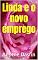 Livro Linda e o novo emprego