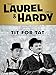 Laurel and Hardy: Tit For Tat