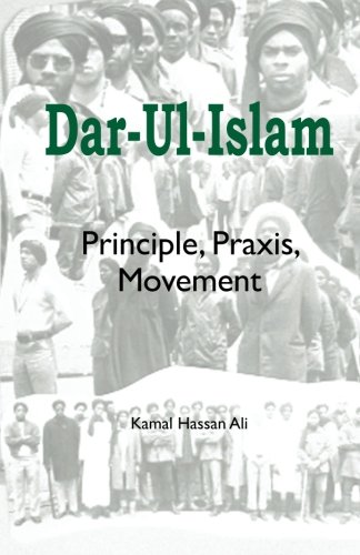 Dar-ul-Islam: Principle, Praxis, Movement