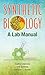 SYNTHETIC BIOLOGY: A LAB MANUAL