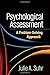 Psychological Assessment: A Problem-Solving Approach (Evidence-Based Practice in Neuropsychology Series)