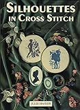 Silhouettes in Cross Stitch by
