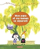 Mon papa et ma maman se séparent (Aimée et Mehdi... au fil de la vie (1)) (French Edition) by 