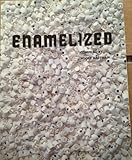 Enamelized