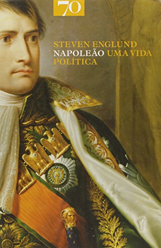 Livro Napoleão. Uma Vida Política