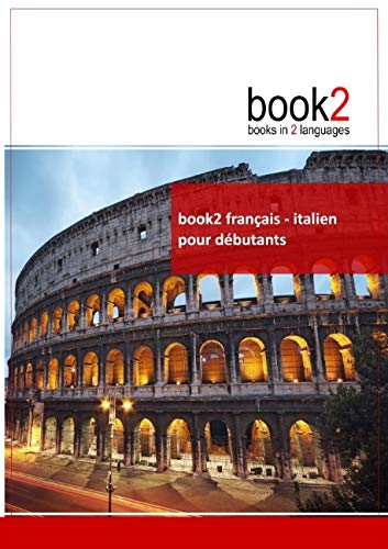 book2 français - italien pour débutants: Un livre bilingue by Johannes Schumann
