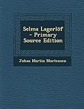 Selma Lagerlöf - Primary Source Edition (Swedish Edition) by 