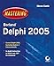 Mastering Borland Delphi 2005 by